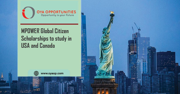 Study In USA Or Canada For Free With MPOWER Global Citizen Scholarship 2022