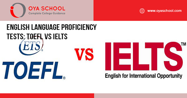 English Language Proficiency Tests: TOEFL vs IELTS