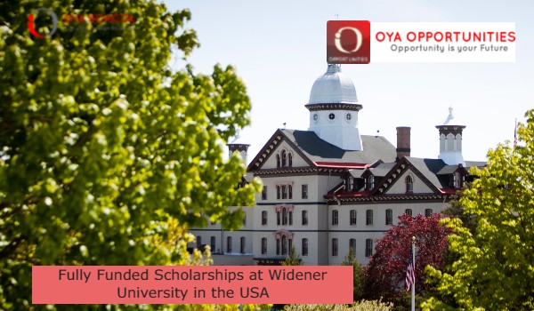 Fully Funded Scholarships at Widener University in the USA